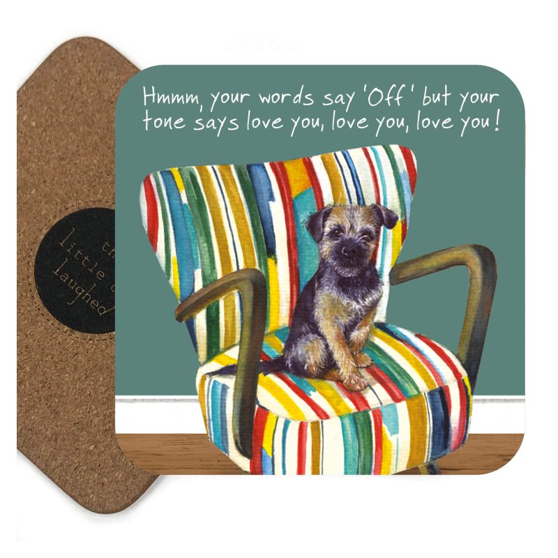 Little Dog Laughed - Border Terrier Coaster