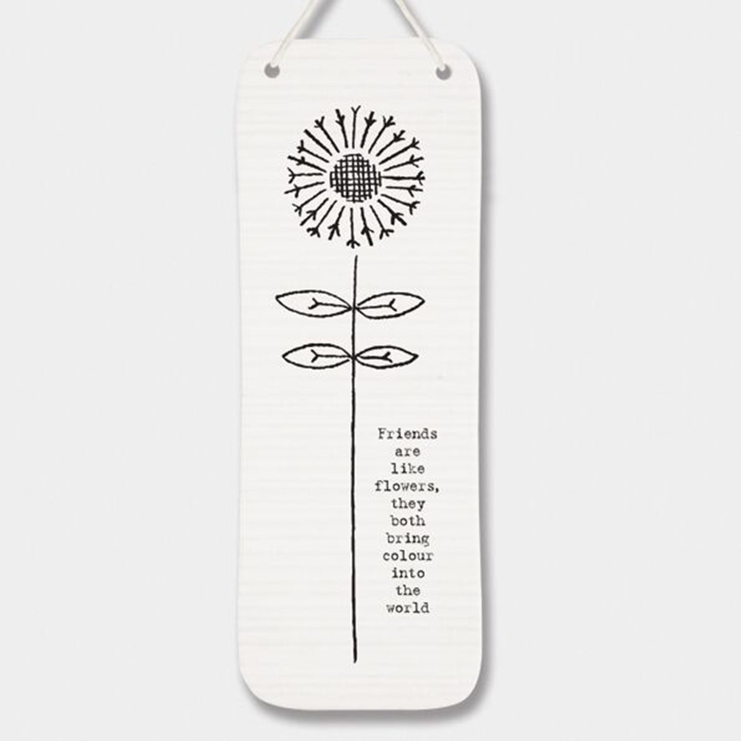 East of India Large Porcelain Picture saying:- Friends are like flowers