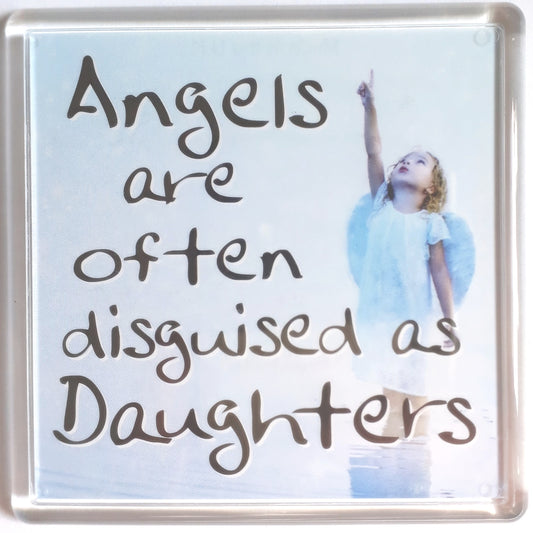 History & Heraldry Sentiment Fridge Magnet "Angels are often disguised as Daughters"