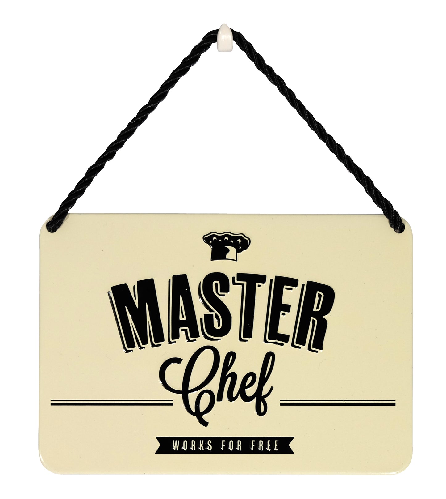 Hang Ups Master Chef Works For Free - Rolled Tin Plaque with Coloured Cord