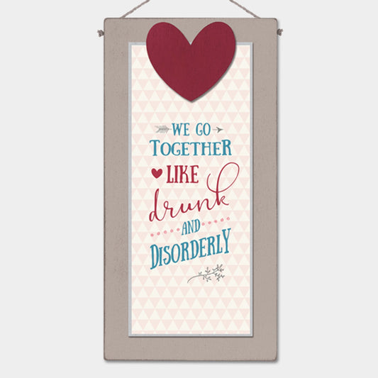 East of India - Long wood sign - Drunk & Disorderly