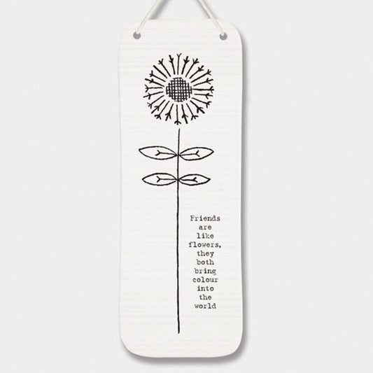 East of India Large Porcelain Picture saying:- Friends are like flowers