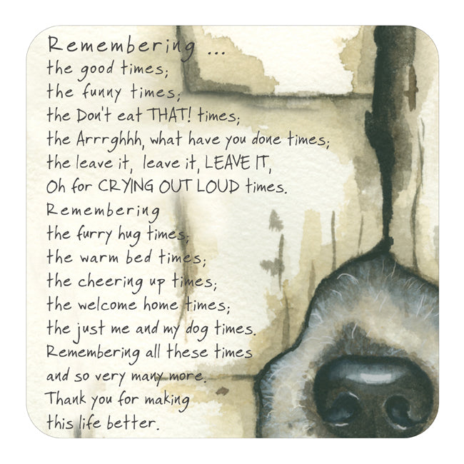 Little Dog Laughed - Remembrance Dog Coaster
