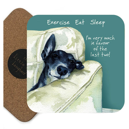 Greyhound Coaster - Exercise Eat Sleep