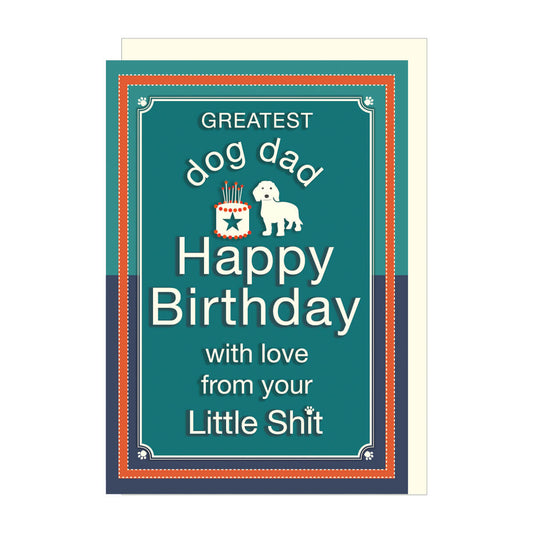 Greatest Dog Dad Happy Birthday Card