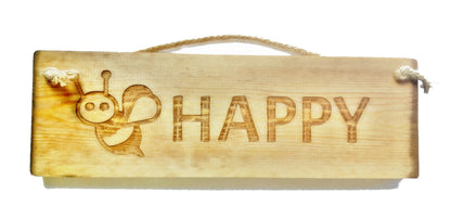 Wooden engraved rustic 30cm Sign Natural  "Bee Happy"