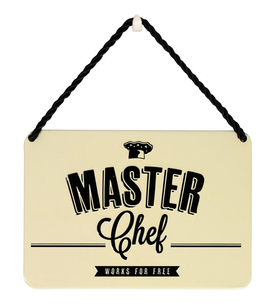 Hang Ups Master Chef Works For Free - Rolled Tin Plaque with Coloured Cord