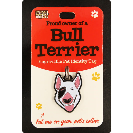 DESIRABLE GIFTS BULL TERRIER WAGS and WHISKERS DOG PET TAG I CAN NOT ENGRAVE THIS ITEM