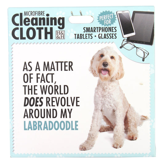 Microfibre Cleaning Cloth with Labradoodle Dog print and saying "As a matter of fact, the world does revolve around my Labradoodle"