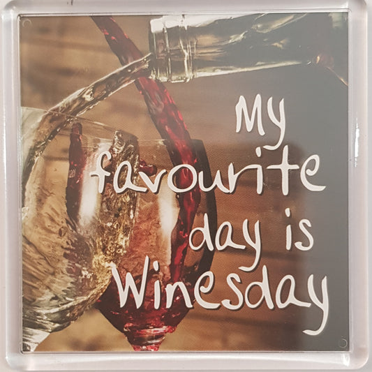 History & Heraldry Sentiment Fridge Magnet - Friends MAG-049 / My favourite day is Winesday