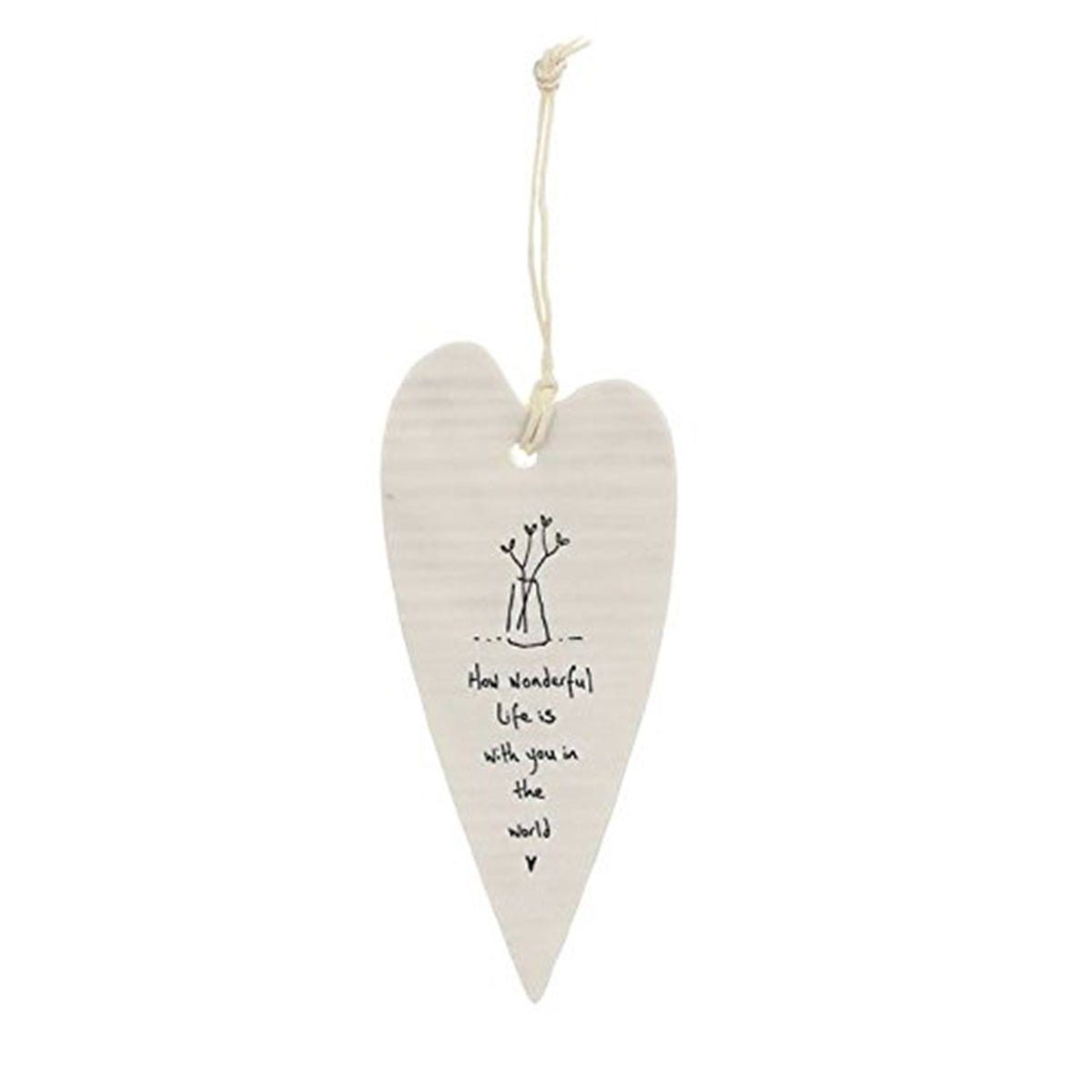 East of India How Wonderful Life is Wobbly Long Heart Porcelain Hanger