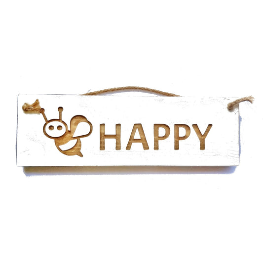Wooden engraved Rustic 30cm Sign White  "Bee Happy"