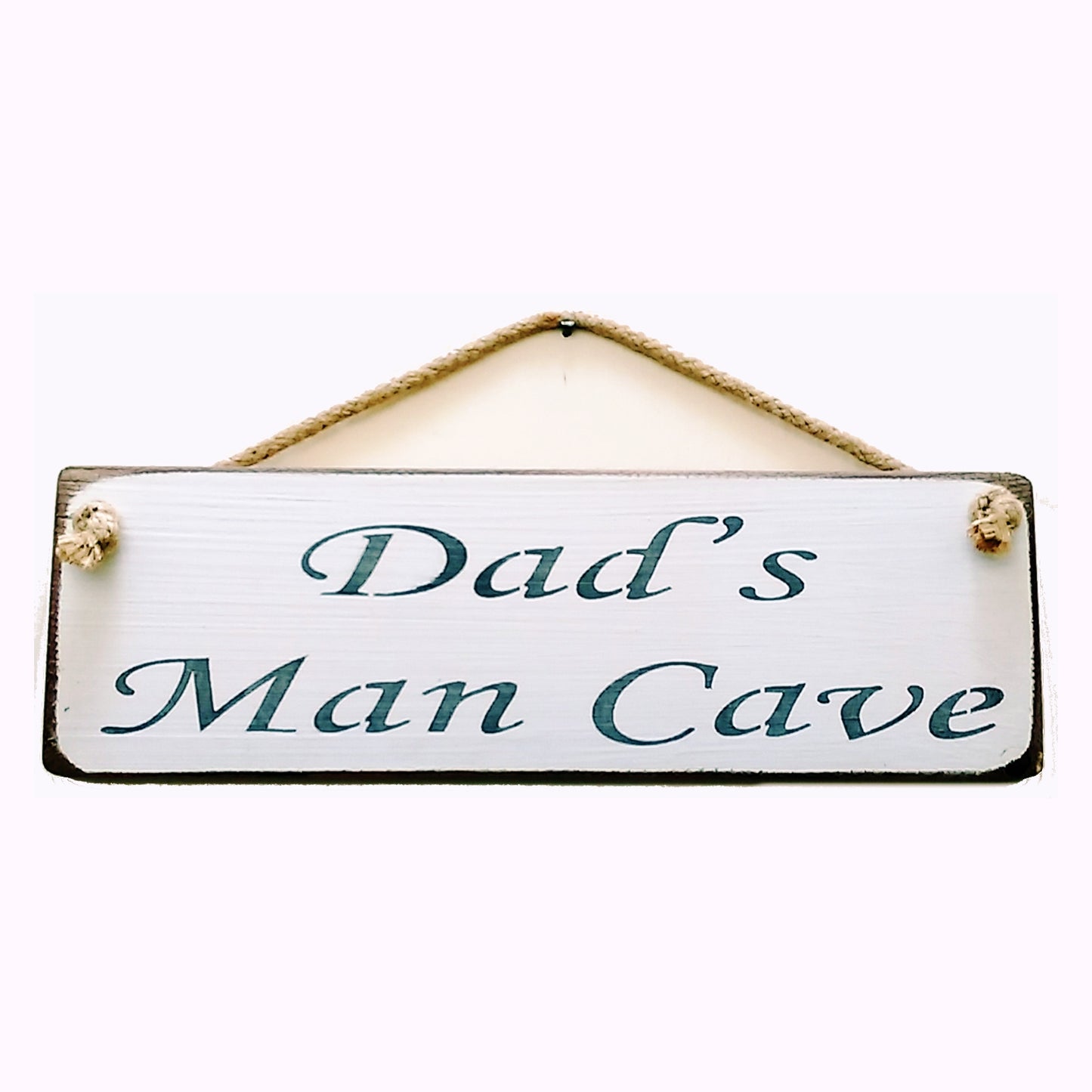 Dad's Man Cave - Vintage shabby chic Wooden Sign