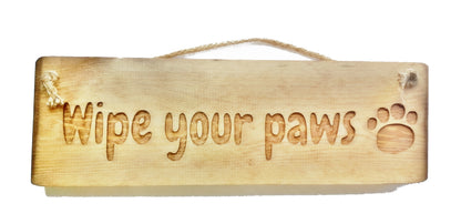 Wooden engraved Rustic 30cm Sign Natural  "Wipe your paws"