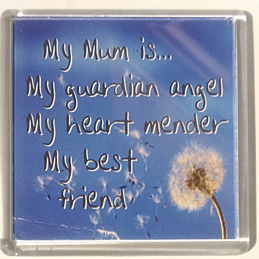 Heart And Home Sentiment Fridge Magnet - Family MAG-151 / My Mum is my guardian angel, My heart mender, My best friend